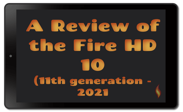 My Review of the Fire HD 10 Tablet for 2021